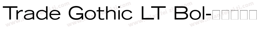 Trade Gothic LT Bol字体转换